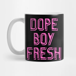 Dope Boy Fresh Mug